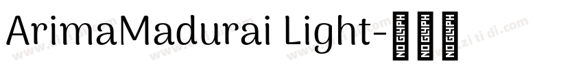 ArimaMadurai Light字体转换